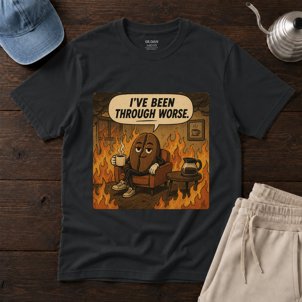 I've Been Through Worst T-Shirt