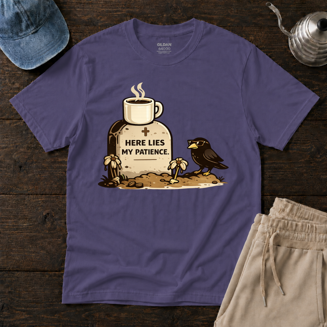 Here Lies My Patience T-Shirt