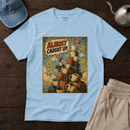 Almost Caught Up T-Shirt