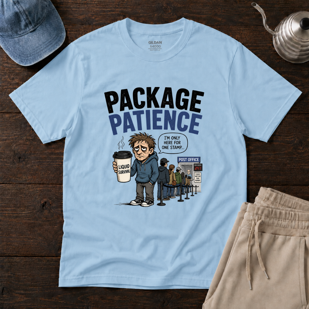 Package Patience T-Shirt
