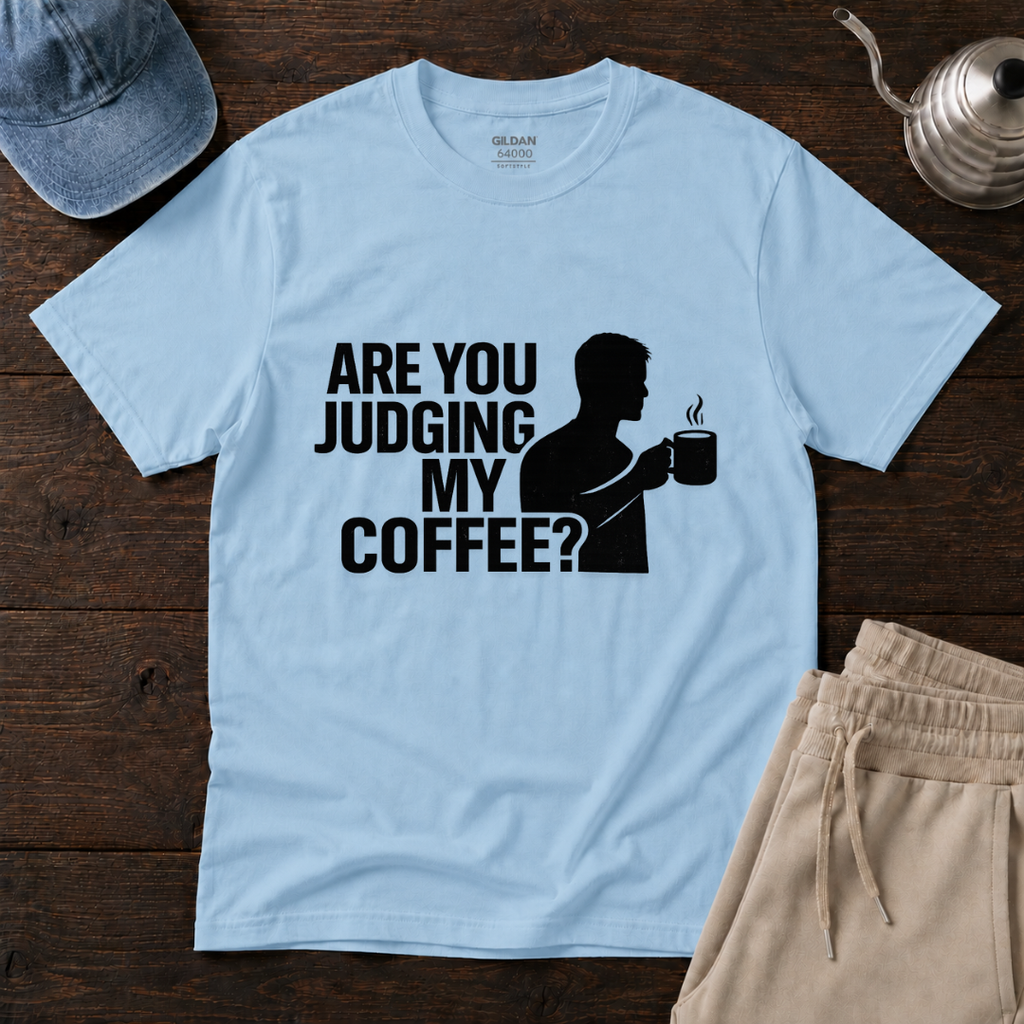 Judging My Coffee T-Shirt
