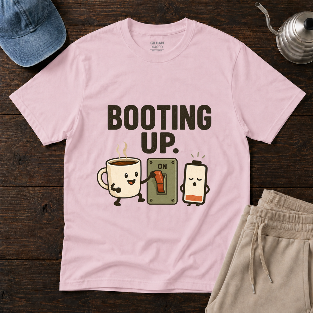 Booting Up T-Shirt