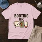 Booting Up T-Shirt