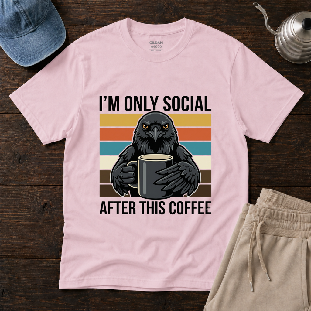 I'm Only Social After This Coffee T-Shirt