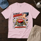 In Case Of Monday ... T-Shirt
