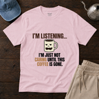 I'm Listening ... T-Shirt