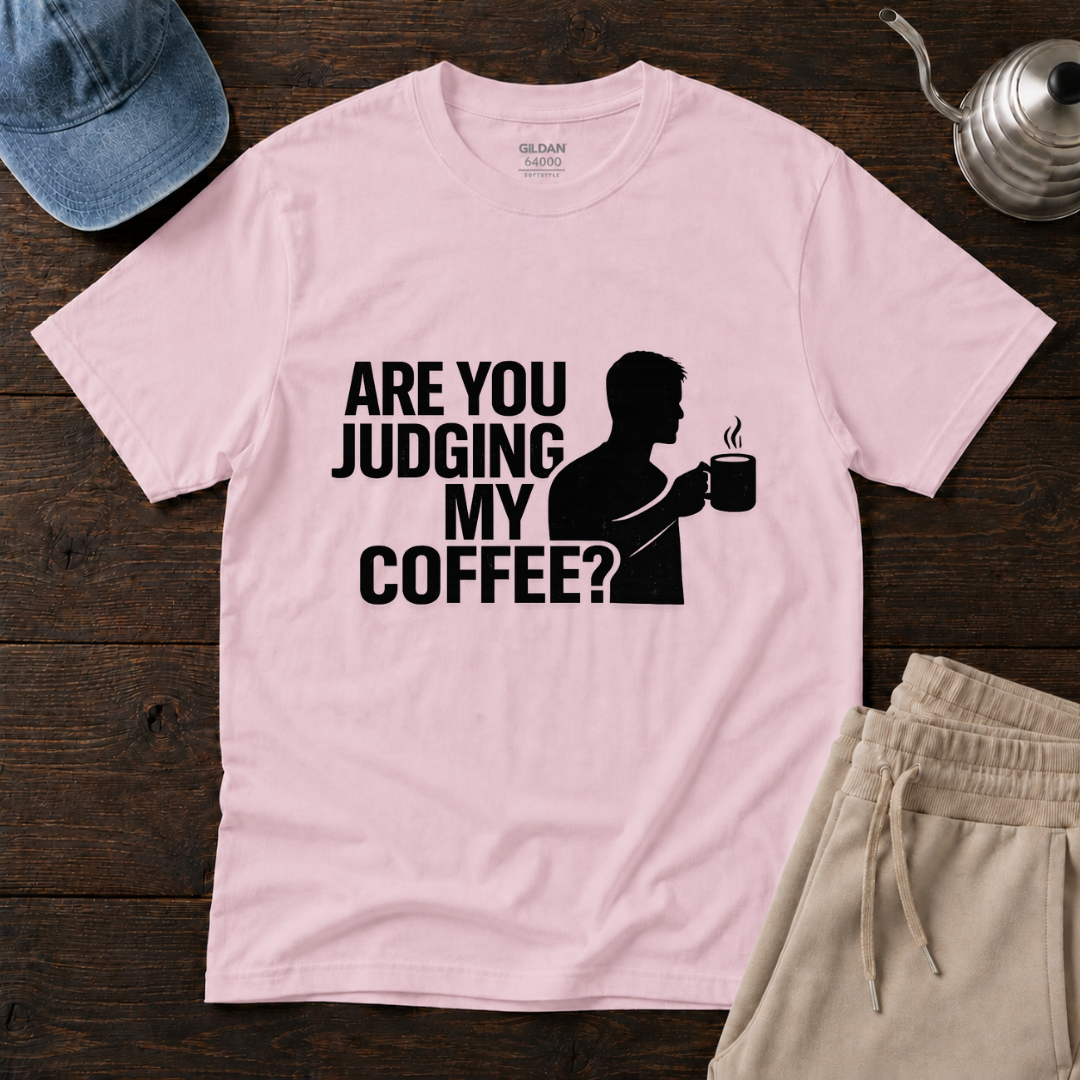 Judging My Coffee T-Shirt