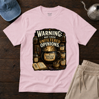 Warning: Unfiltered Opinions T-Shirt