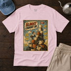 Almost Caught Up T-Shirt
