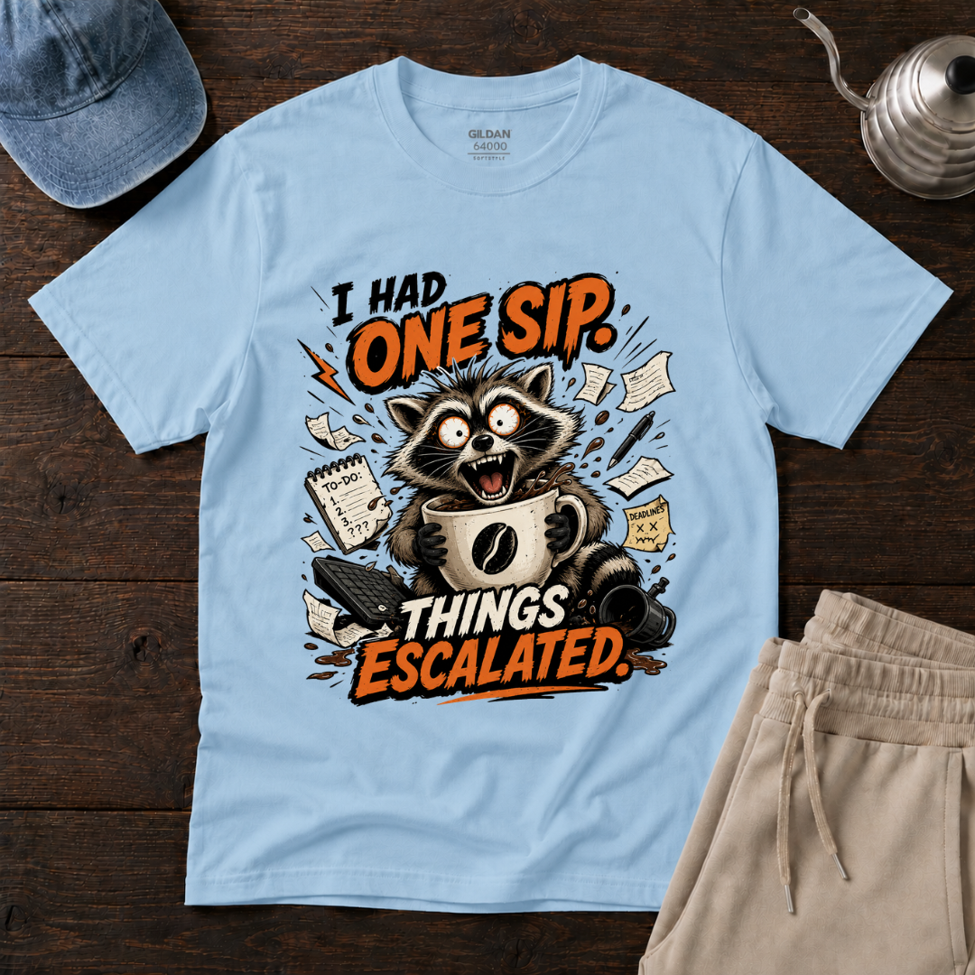 I Had ONE SIP. T-Shirt