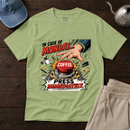 In Case Of Monday ... T-Shirt