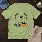 Check Your Levels T-Shirt