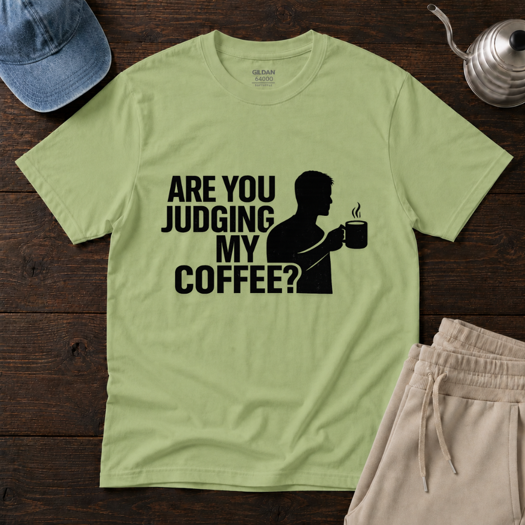 Judging My Coffee T-Shirt
