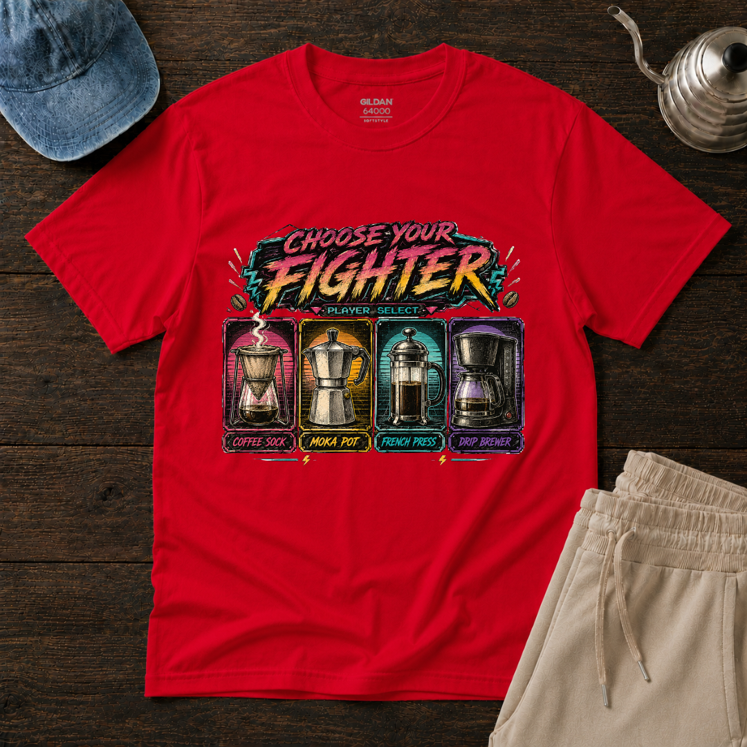 Choose Your FighterT-Shirt