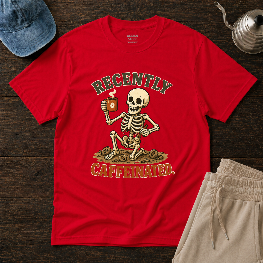 Recently Caffeinated T-Shirt
