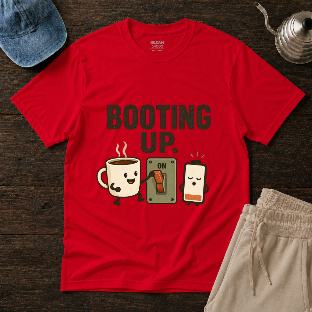 Booting Up T-Shirt