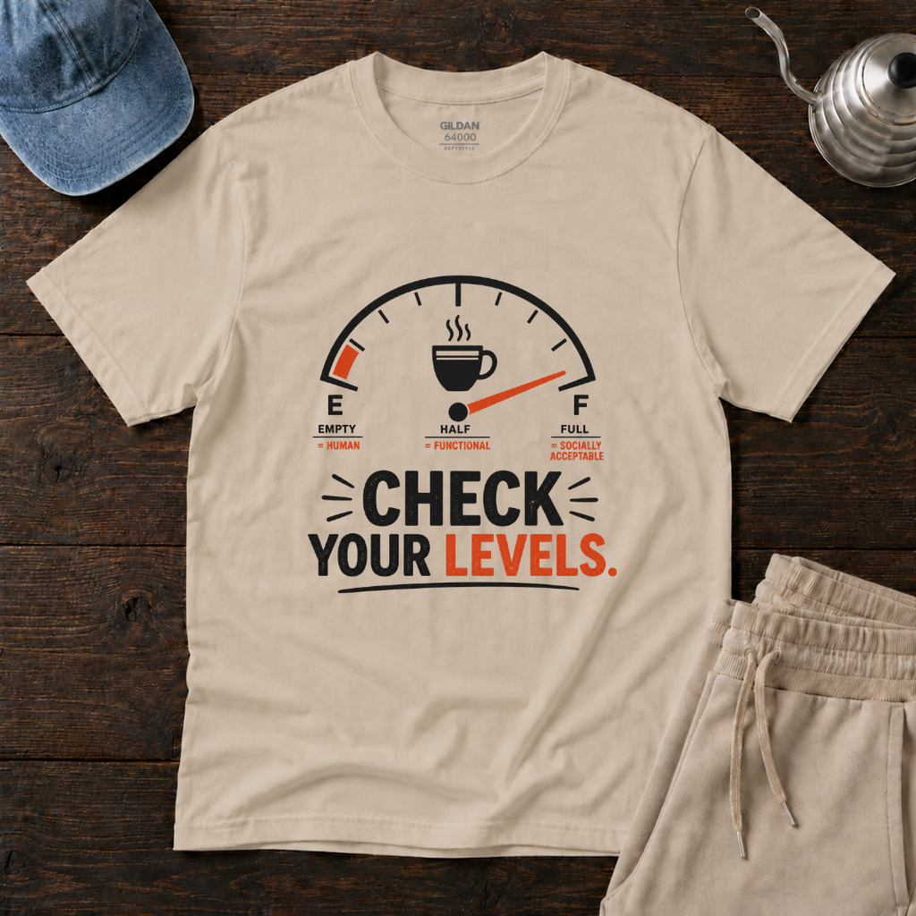 Check Your Levels T-Shirt