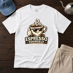 Espresso Yourself T-Shirt