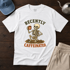 Recently Caffeinated T-Shirt