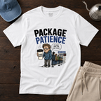 Package Patience T-Shirt