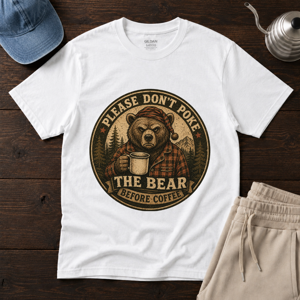Don't Poke The Bear T-Shirt