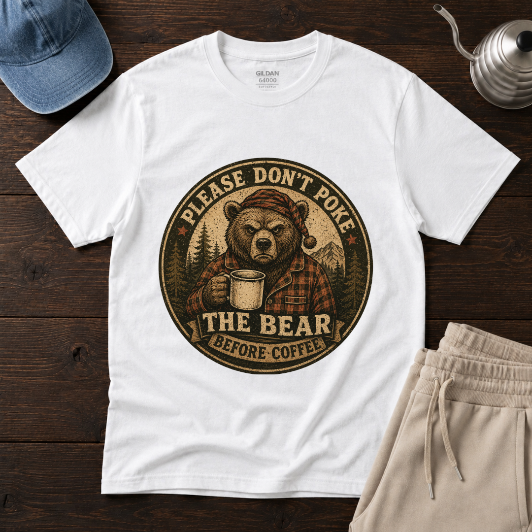 Don't Poke The Bear T-Shirt