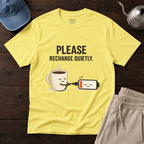 Please Recharge Quietly T-Shirt