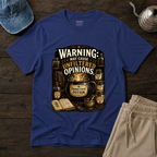 Warning: Unfiltered Opinions T-Shirt