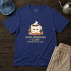Slow Mornings Club T-Shirt