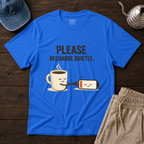 Please Recharge Quietly T-Shirt