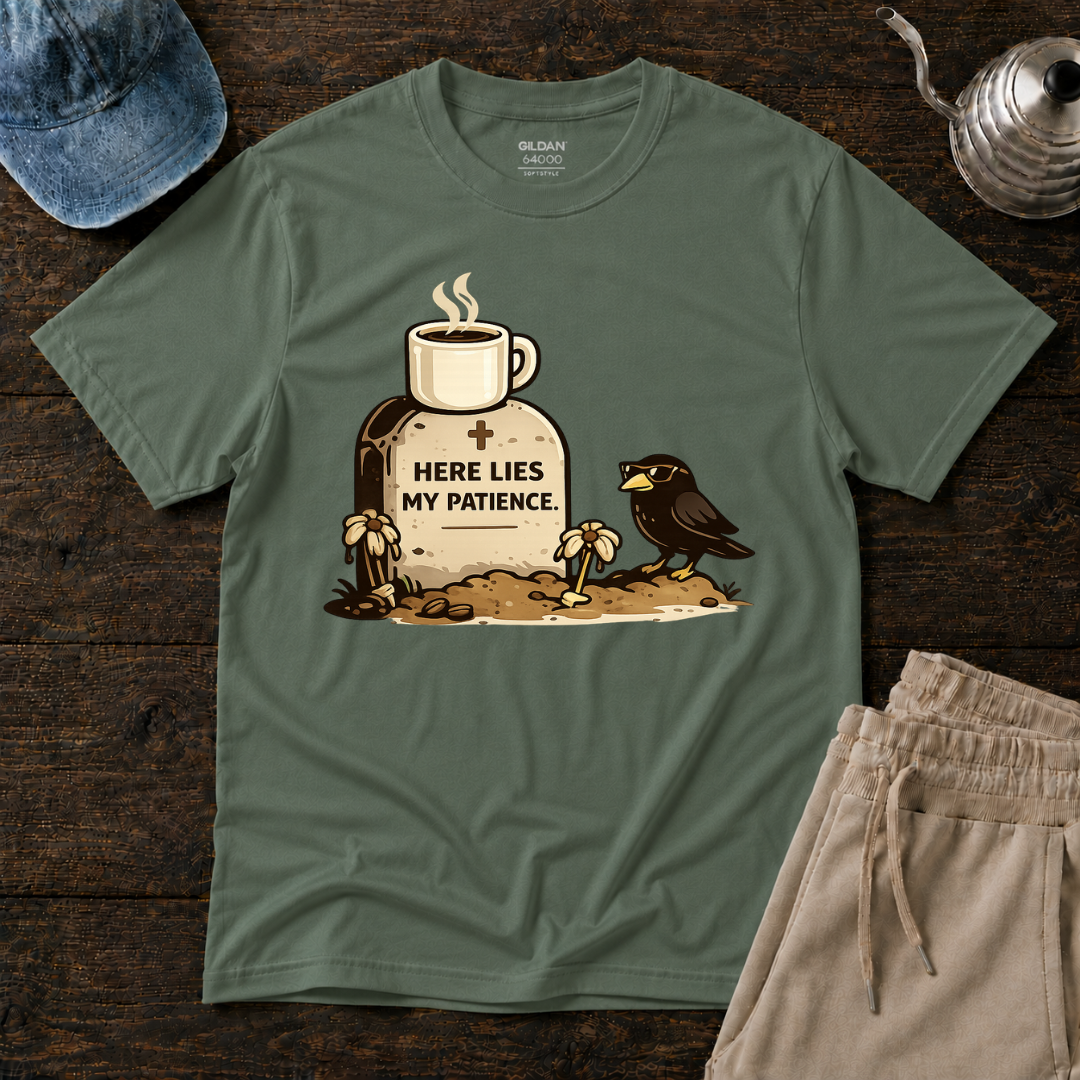 Here Lies My Patience T-Shirt