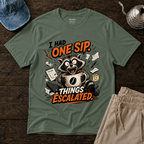 I Had ONE SIP. T-Shirt