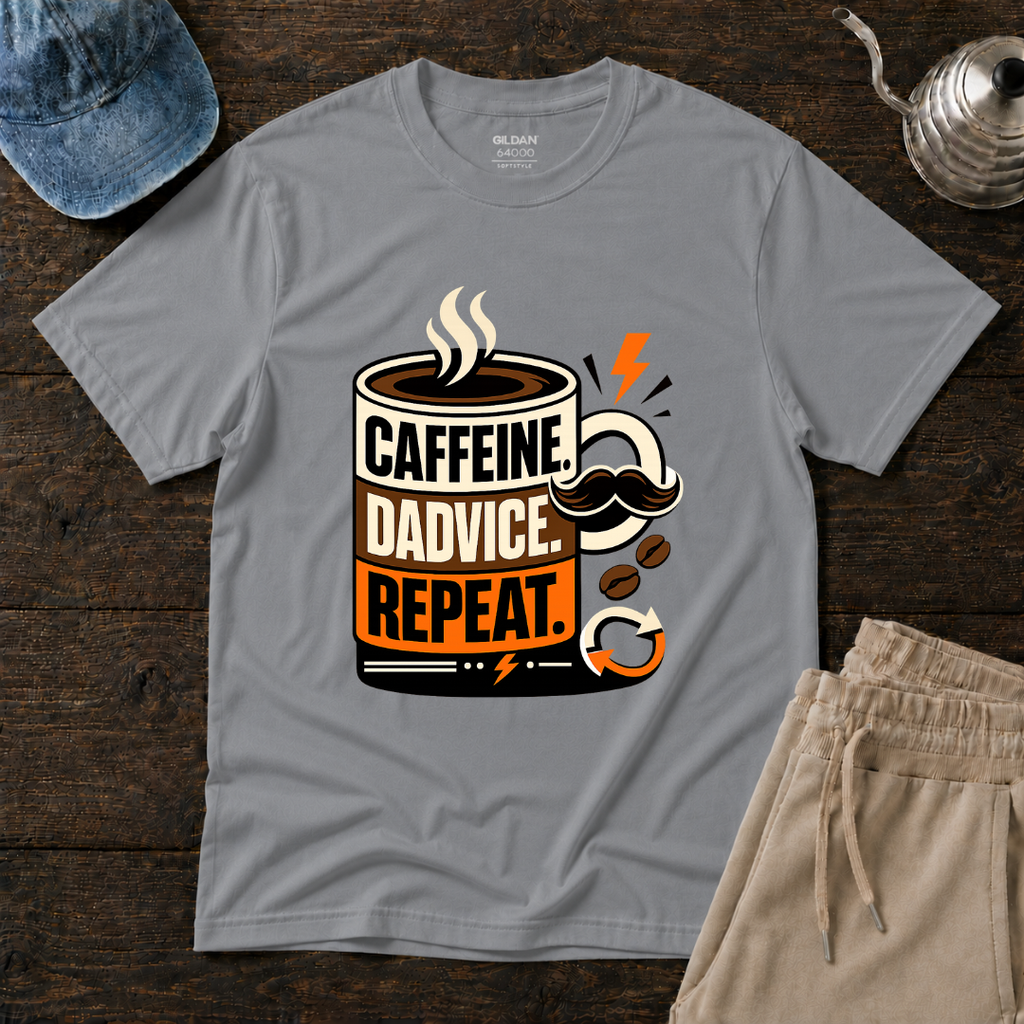 Caffeine. Dadvice. Repeat T-Shirt