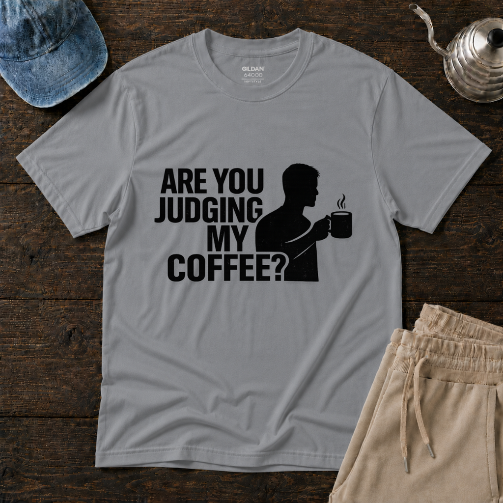 Judging My Coffee T-Shirt