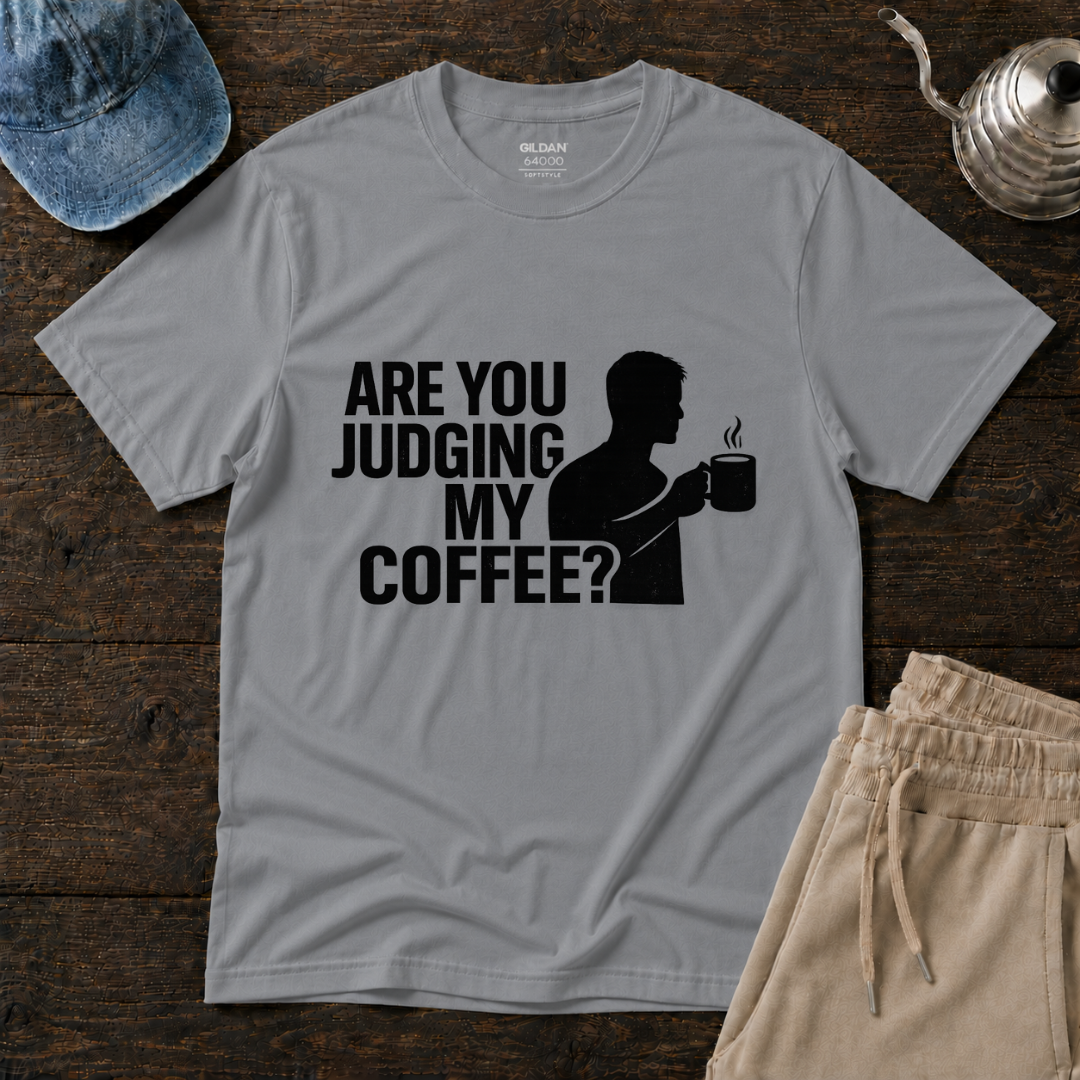 Judging My Coffee T-Shirt